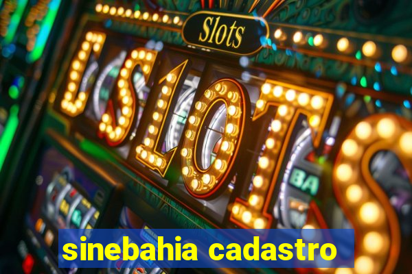 sinebahia cadastro